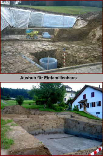 Aushub fr Einfamilienhaus