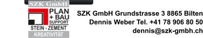 SZK GmbH Grundstrasse 3 8865 Bilten Dennis Weber Tel. +41 78 906 80 50 dennis@szk-gmbh.ch